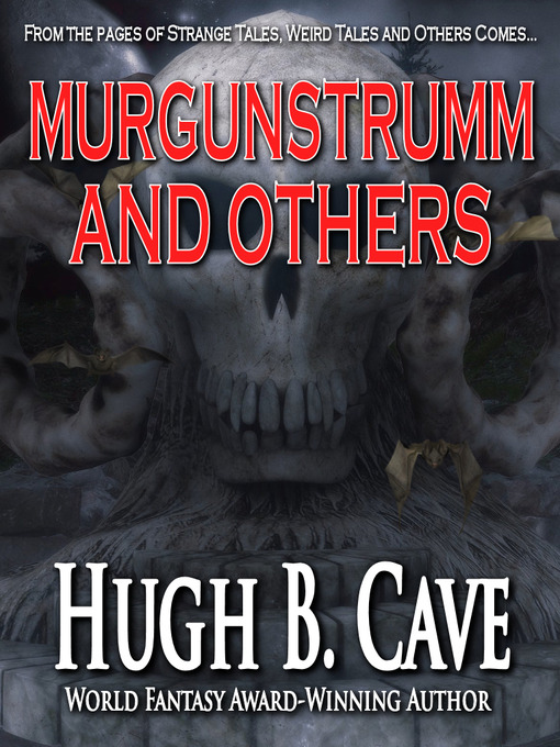 Title details for Murgunstrumm and Others by Hugh B. Cave - Available